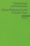 Produkt-Bild: Erl&auml;uterungen und Dokumente zu Johann Wolfgang Goethe: Torquato Tasso