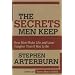 Secrets Men Keep: How Men Make Life & Love Tougher Than It Has to Be