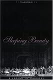 Sleeping Beauty, a Legend in Progress