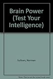 Brain power : test your intelligence