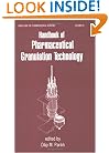 Handbook of Pharmaceutical Granulation Technology (Drugs and the Pharmaceutical Sciences)