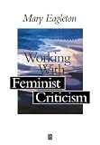 Working with Feminist Criticism