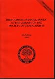 Directories and poll books, including alamanacs and electoral rolls, in the library of the Society of Genealogists