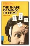 The shape of minds to come