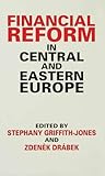Financial reform in Central and Eastern Europe