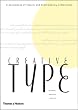 Creative Type: A Sourcebook of Classic and Contemporary Letterforms