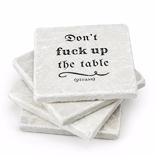 Stone Coasters - Don't Fuck up the Table - Set of Four Drink Coasters - Housewarming Gift Rocks