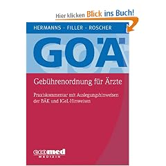 GO� (Geb�hrenordnung f�r �rzte): Kommentar f�r Praxis und Klinik - Mit Auslegungshinweisen der B�K, IGeL-Hinweisen und Abrechungsbeispielen Amtliche ... - Analoge Bewertungen - Abrechnungstipps