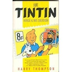 Tintin: Herge and His Creation