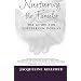Nurturing the Family The Guide for Postpartum Doulas