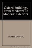 Oxford buildings from medieval to modern - exteriors