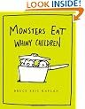 Monsters Eat Whiny Children