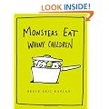 Monsters Eat Whiny Children