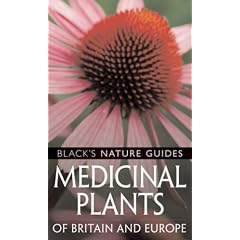 Medicinal Plants of Britain and Europe (Black's Nature Guides)