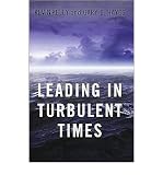 Produkt-Bild: [Leading in Turbulent Times]Leading in Turbulent Times BY Kelly, Kevin(Author)Hardcover