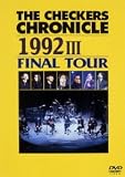 THE CHECKERS CHRONICLE 1992 III FINAL TOUR [DVD]