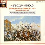 Arnold: Symphonies 2 & 5/Peterloo Overture