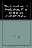The adventures of Huckleberry Finn