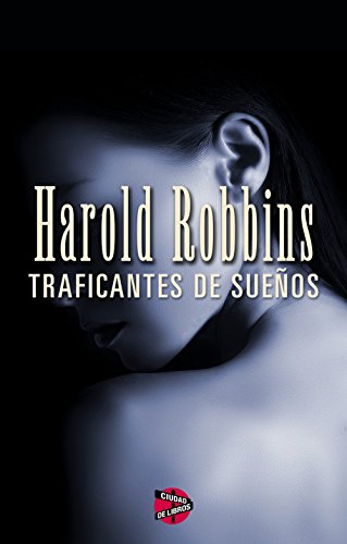 Traficantes de sueños (Spanish Edition)
