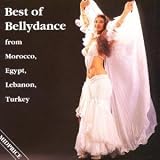 The Best of Bellydance from Morocco, Egypt, Lebanon...