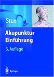 Akupunktur: Einf&uuml;hrung (Akupunktur - Einf&uuml;hrung und Poster) - Gabriel Stux