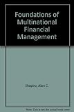 Foundations of multinational financial management