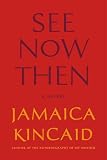 See Now Then: A Novel See Now Then: A Novel