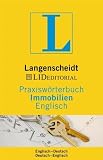 Produkt-Bild: Langenscheidt Praxisw&ouml;rterbuch Immobilien, Englisch: Englisch - Deutsch / Deutsch - Englisch. Rund 3.000 Fachbegriffe mit zweisprachigen Definitionen