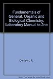 Laboratory manual, Fundamentals of general, organic, and biological chemistry, second edition