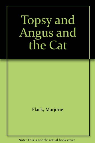 Topsy and Angus and the Cat