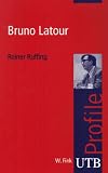 Produkt-Bild: Bruno Latour, UTB Profile