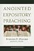 Anointed Expository Preaching