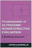 Fundamentals of Ultrasonic Nondestructive Evaluation: A Modeling Approach 41hJebc%2BF1L. SL160 Fundamentals of Ultrasonic Nondestructive Evaluation: A Modeling Approach