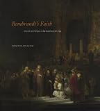 Rembrandt's faith : church and temple in the Dutch golden age