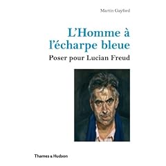 L'Homme � l'�charpe bleue: Poser pour Lucian Freud
