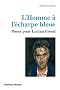 L'Homme � l'�charpe bleue: Poser pour Lucian Freud