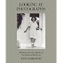 Looking at Photographs: 100 Pictures from the Collection of The Museum of Modern Art