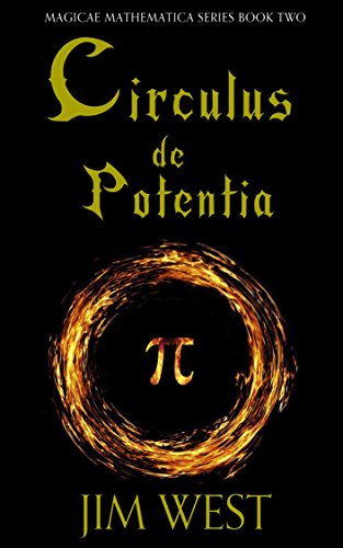 Circulus de Potentia (Magicae Mathematica Book 2)