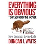 Everything is obvious : how common sense fails