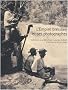 L'EMPIRE BR�SILIEN ET SES PHOTOGRAPHES. Collections de la Biblioth�que nationale du Br�sil et de l'Institut Moreira Salles