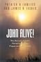 John Alive!:  The Gospel of John Paraphrased for Prayer and Meditation
