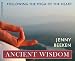 Ancient Wisdom: Following the Yoga of the Heart (Polair Guides)