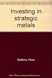 Investing in strategic metals