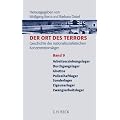 Der Ort des Terrors. Geschichte der nationalsozialistischen Konzentrationslager. Gesamtwerk: Der Ort des Terrors. Geschichte der ... Sonderlager, Zigeunerlager,Zwangsarbeitslager