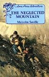 The Neglected Mountain: a Lone Pine Adventure