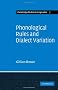 Phonological Rules and Dialect Variation: A Study of the Phonology of Lumasaaba (Cambridge Studies in Linguistics)