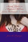 Sarah Palin vs. Meghan McCain: John McCain's Legacy (Volume 3)