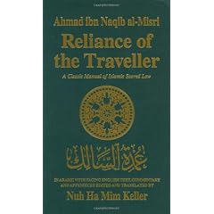 Reliance of the Traveller: The Classic Manual of Islamic Sacred Law Umdat Al-Salik