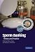 Sperm Banking: Theory and Practice