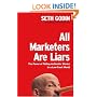 All Marketers Are Liars: The Power of Telling Authentic Stories in a Low-Trust World